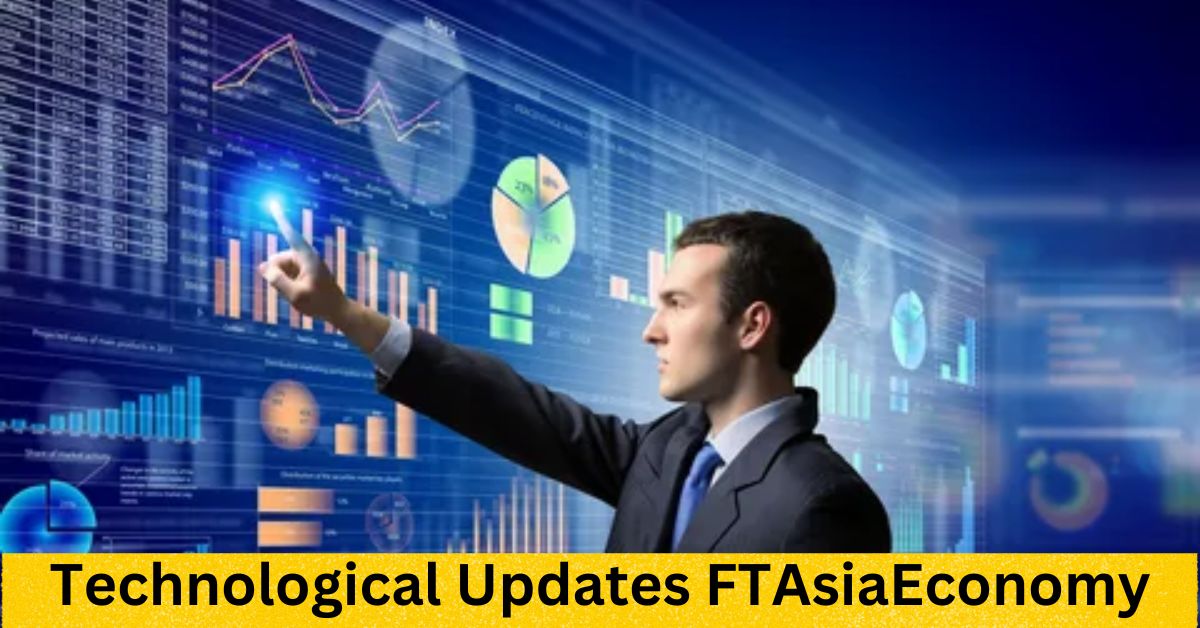 Technological Updates FTAsiaEconomy